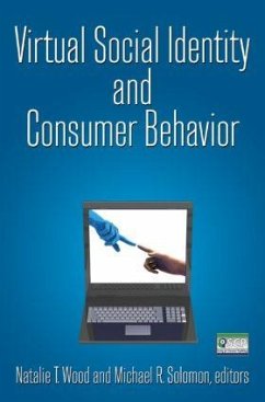 Virtual Social Identity and Consumer Behavior - Wood, Natalie T; Solomon, Michael R