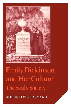 Emily Dickinson and Her Culture - St Armand Barton Levi; St Armand, Barton L.; Armand, Barton Levi St