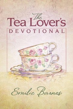 The Tea Lover's Devotional - Barnes, Emilie