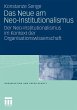 Das Neue am Neo-Institutionalismus - Bild 1
