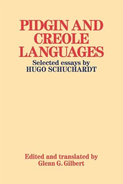 Pidgin and Creole Languages - Schuchardt, Hugo Ernst Mario; Hugo, Schuchardt