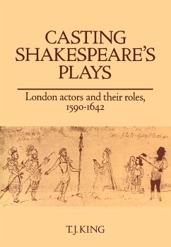 Casting Shakespeare's Plays - King, T. J.