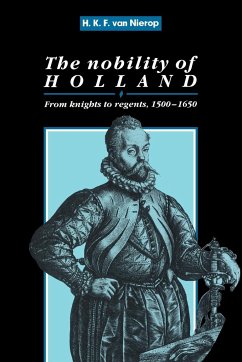 The Nobility of Holland - Nierop, H. F. K.