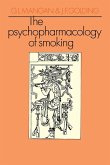 The Psychopharmacology of Smoking The Psychopharmacology of Smoking