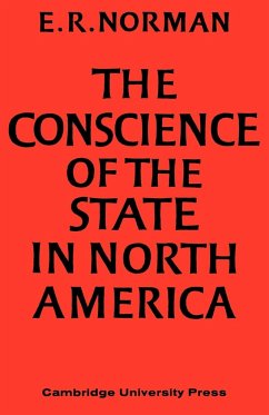 The Conscience of the State in North America - Norman, E. R.