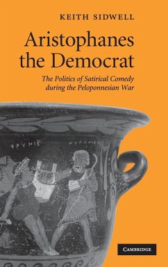 Aristophanes the Democrat - Sidwell, Keith