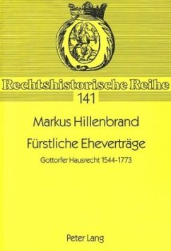 Fürstliche Eheverträge - Hillenbrand, Markus