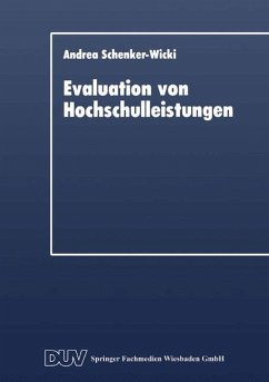 Evaluation von Hochschulleistungen - Schenker-Wicki, Andrea