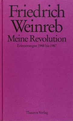 Meine Revolution - Weinreb, Friedrich