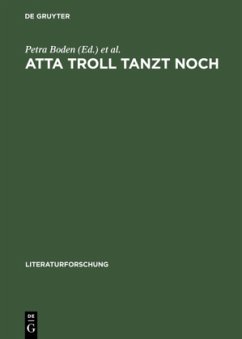 Atta Troll tanzt noch - Boden, Petra / Dainat, Holger (Hgg.)