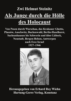 Als Junge durch die Hölle des Holocaust - Steinitz, Zwi Helmut