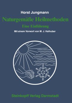 Naturgemäße Heilmethoden - Jungmann, Horst