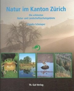 Natur im Kanton Zürich - Schnieper, Claudia