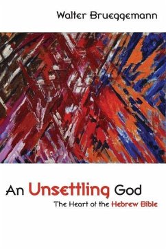 An Unsettling God - Brueggemann, Walter