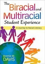 The Biracial and Multiracial Student Experience - Davis, Bonnie M