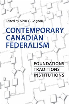 Contemporary Canadian Federalism - Gagnon, Alain-G