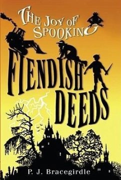 Fiendish Deeds, 1 - Bracegirdle, P. J.