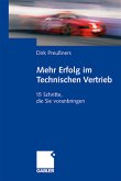 Mehr Erfolg im Technischen Vertrieb - 15 Schritte, die Sie voranbringen