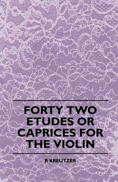 Forty Two Etudes Or Caprices For The Violin - Kreutzer, R.