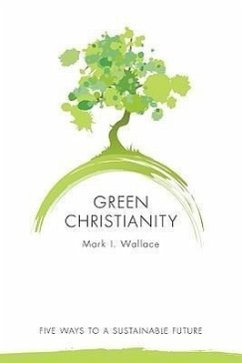 Green Christianity - Wallace, Mark