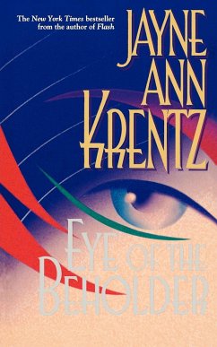 Eye of the Beholder - Krentz, Jayne Ann