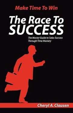 The Race to Success - Clausen, Cheryl A