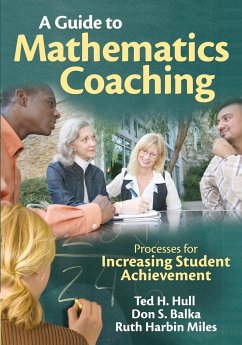 A Guide to Mathematics Coaching - Hull, Ted H.; Balka, Don S.; Miles, Ruth Harbin