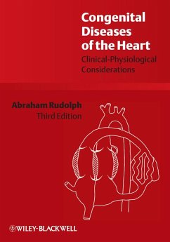 Congenital Diseases of the Heart - Rudolph, Abraham