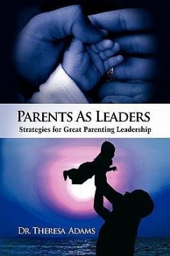 Parents as Leaders - Adams, Theresa; Adams, Theresa