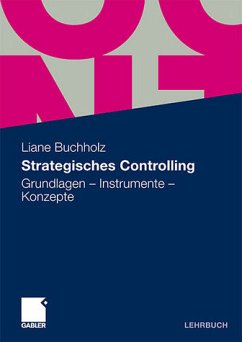 Strategisches Controlling - Buchholz, Liane