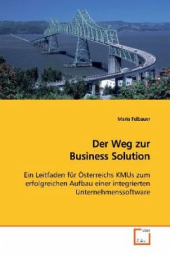 Der Weg zur Business Solution - Felbauer, Maria