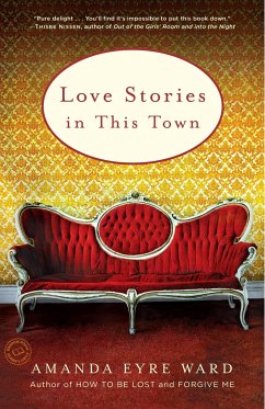 Love Stories in This Town: Stories - Ward, Amanda Eyre