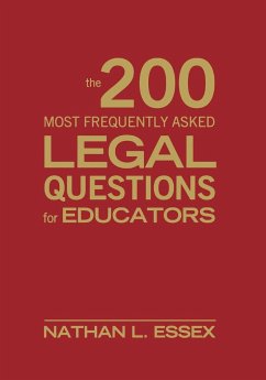 The 200 Most Frequently Asked Legal Questions for Educators - Essex, Nathan L.