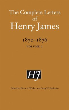 The Complete Letters of Henry James, 1872-1876, Volume 2 - James, Henry