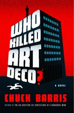 Who Killed Art Deco? - Barris, Chuck
