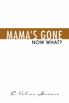 Mama's Gone - Greene, C. Alisa