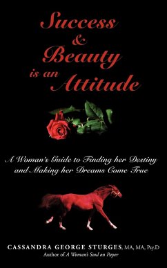 Success & Beauty is an Attitude - George Sturges, Cassandra