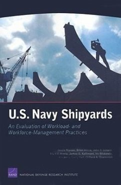 U.S. Navy Shipyards - Riposo, Jessie; Alkire, Brien; Schank, John F; Arena, Mark V; Kallimani, James G