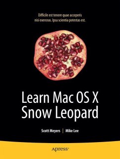 Learn Mac OS X Snow Leopard - Lee, Mike;Meyers, Scott