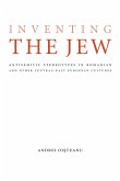 Inventing the Jew