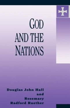 God and the Nations - Hall, Douglas John; Ruether, Rosemary Radford
