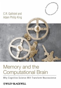 Memory and the Computational B - Gallistel, C. R.; King, Adam Philip