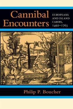Cannibal Encounters - Boucher, Philip P.