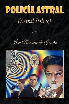 Policia Astral - Graña, José Raimundo