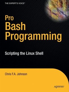 Pro Bash Programming - Johnson, Chris