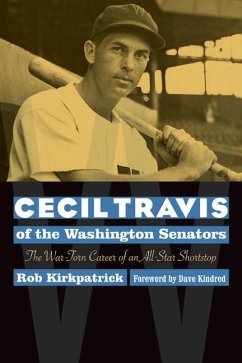 Cecil Travis of the Washington Senators - Kirkpatrick, Robert J