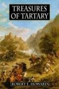 Treasures of Tartary - Howard, Robert E