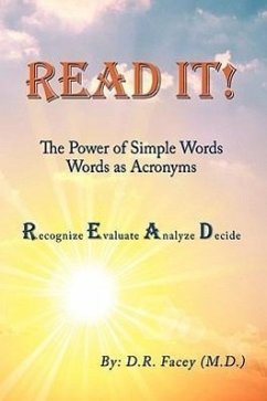 Read It! The Power of Simple Words - Facey M. D., D. R.