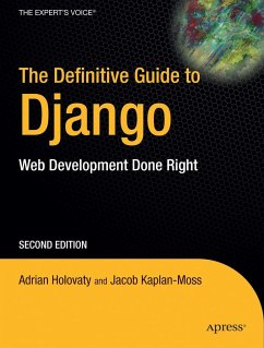 The Definitive Guide to Django - Holovaty, Adrian;Kaplan-Moss, Jacob