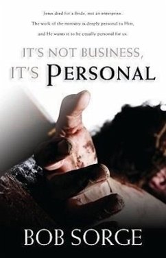 It's Not Business, It's Personal - Sorge, Bob